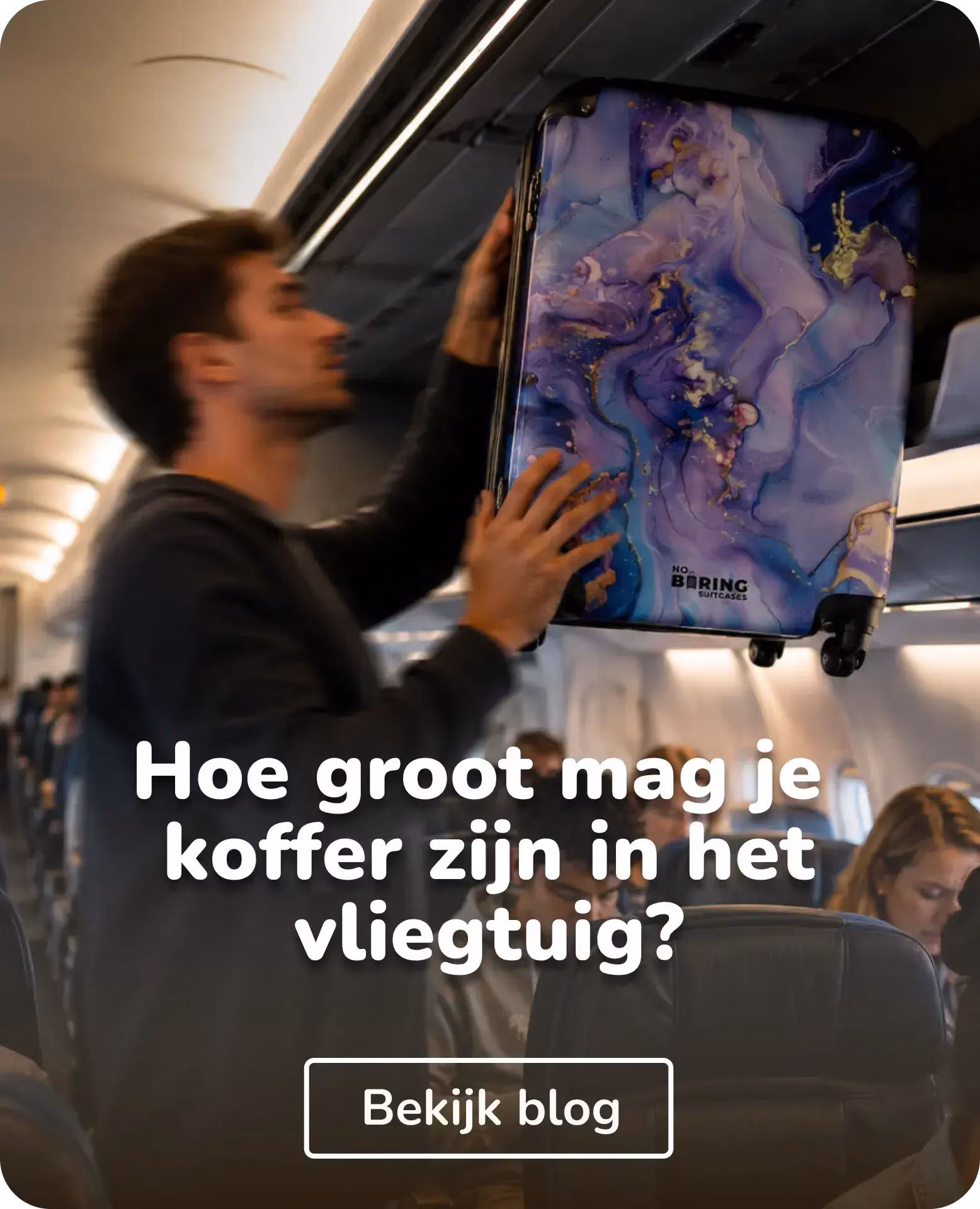 hoe groot mag je koffer zijn in het vliegtuig