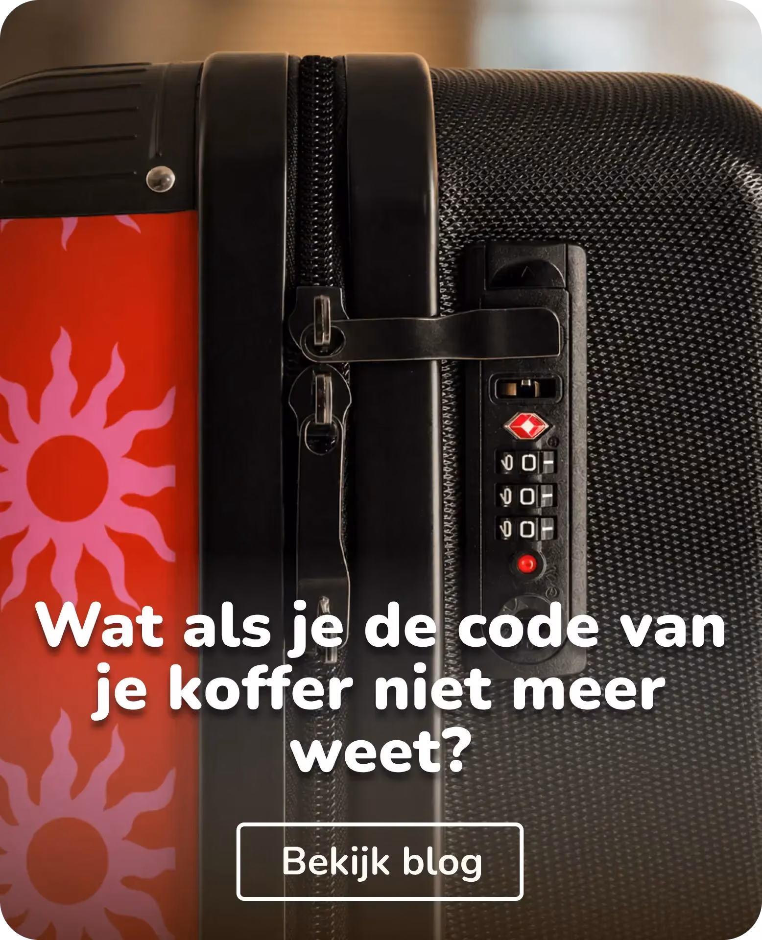 wat als je de code van je koffer niet meer weet